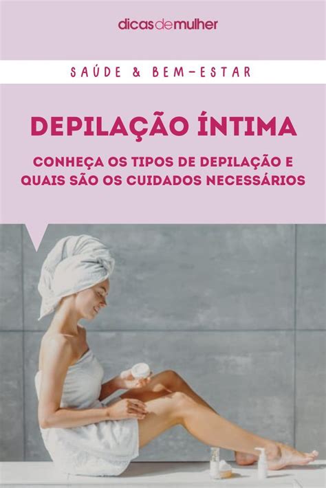 fotos de vaginas depiladas|8 modelos de depilação íntima, principais métodos e cuidados.